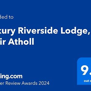 Luxury Riverside Lodge, Blair Atholl Питлохри Exterior photo