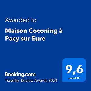 Maison Coconing A Pacy Sur Eure Hotel Exterior photo